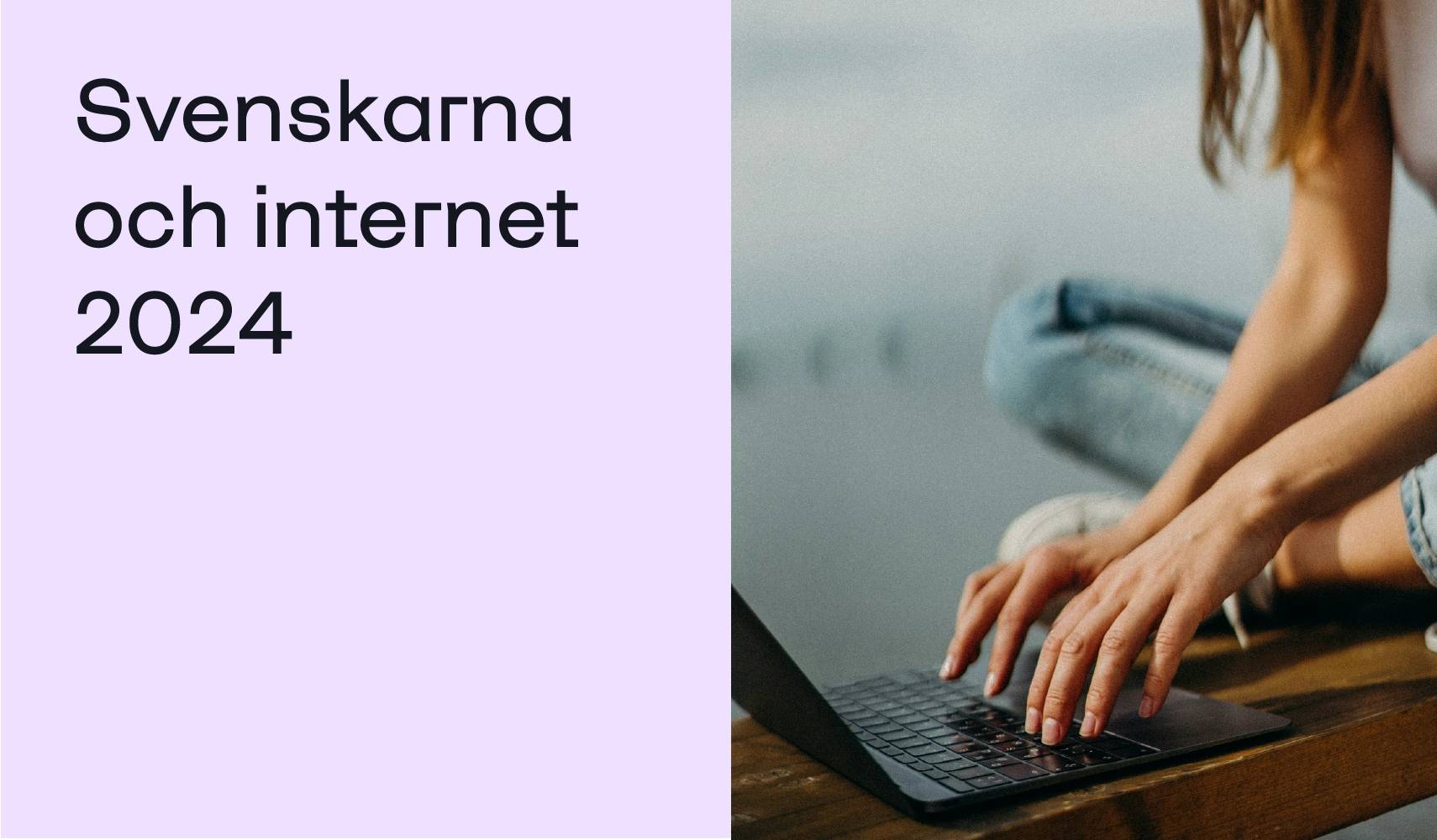 svenskarnas beteende på internet 2024