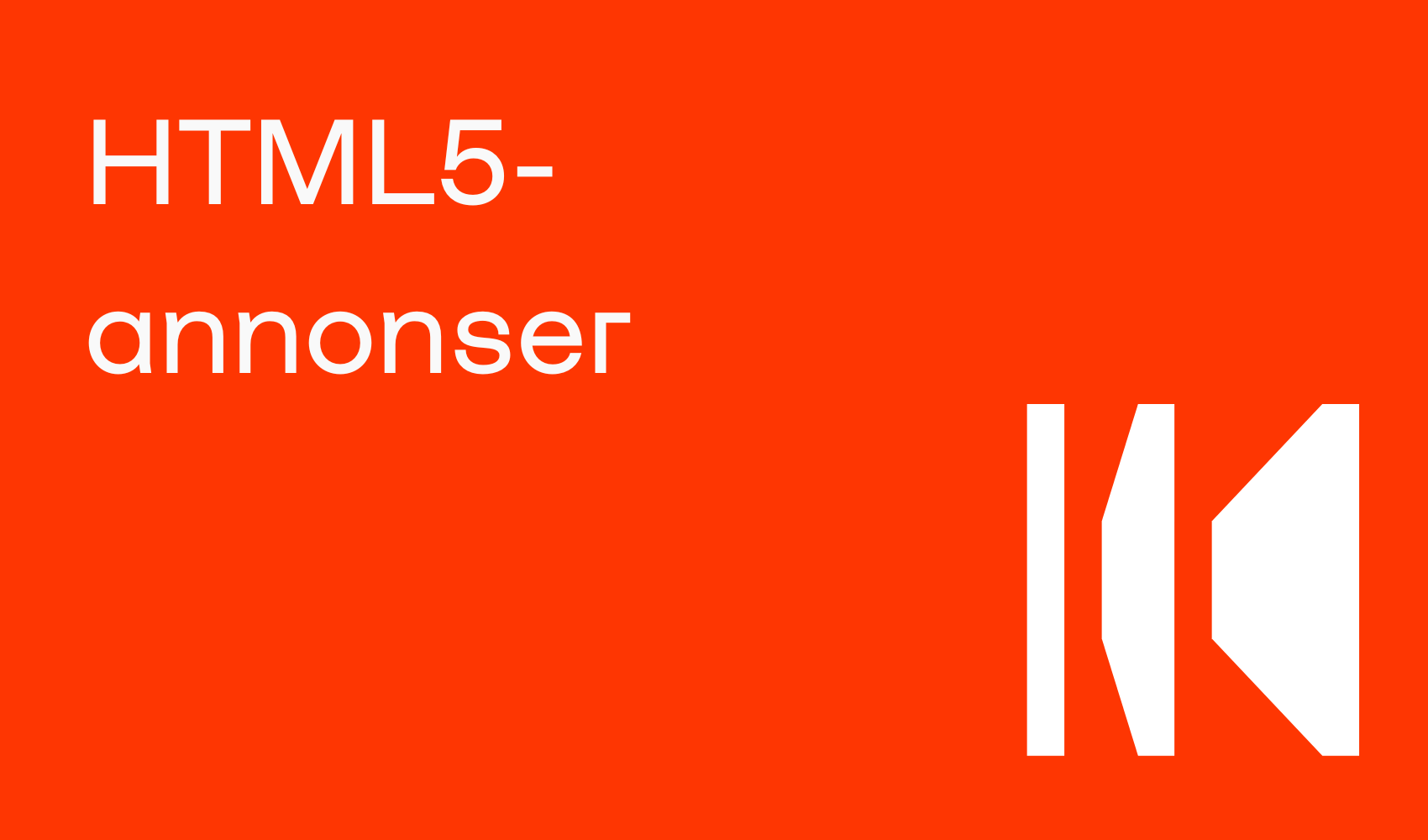 Vad är HTML5-annonser?